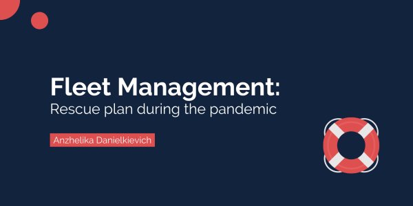 Rescue Plan for Your Fleet Management During the Pandemic